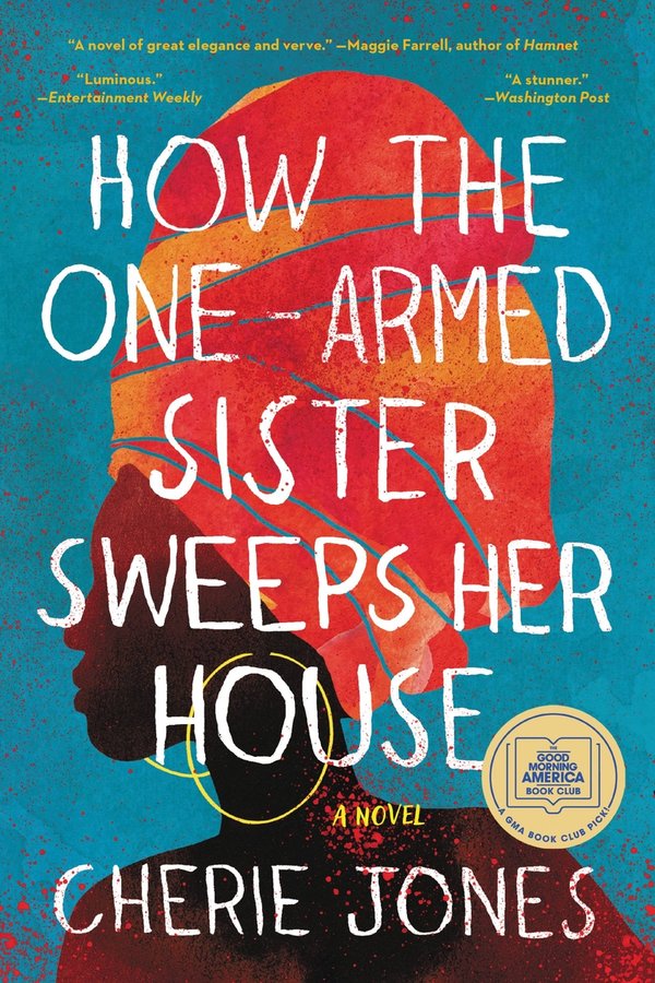 Cover of How the One-Armed Sister Sweeps Her House